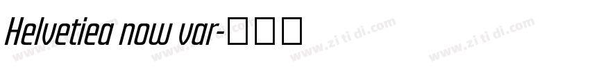 Helvetiea now var字体转换